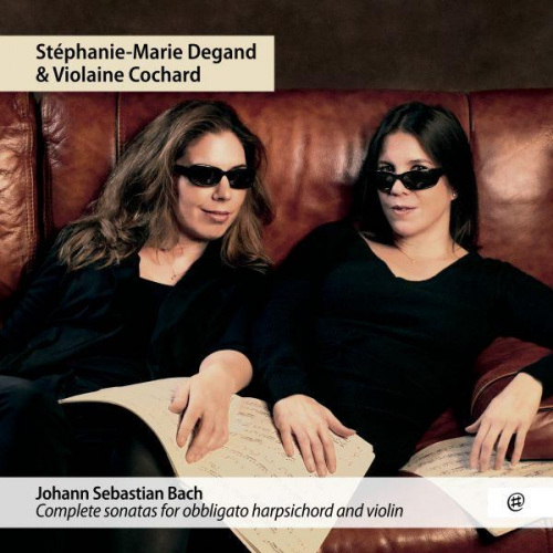 DEGAND, STEPHANIE-MARIE & VIOLAINE COCHARD - BACH - COMPLETE SONATAS FOR OBBLIGATO HARPSICHORD AND VIOLINDEGAND, STEPHANIE-MARIE AND VIOLAINE COCHARD - BACH - COMPLETE SONATAS FOR OBBLIGATO HARPSICHORD AND VIOLIN.jpg